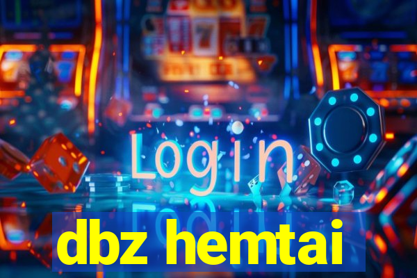 dbz hemtai